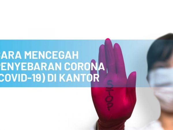 10 Cara Sederhana Mencegah Virus Corona Covid-19, Wajib Dilakukan