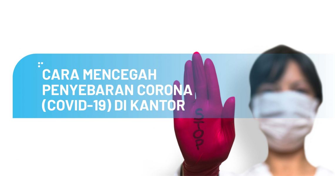 10 Cara Sederhana Mencegah Virus Corona Covid-19, Wajib Dilakukan